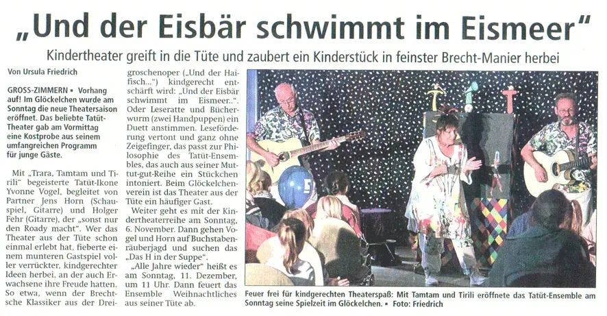 Zeitungskritik zu Trara, Tamtam und Tirili